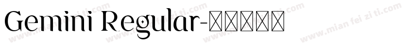 Gemini Regular字体转换